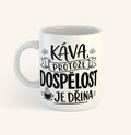 Keramický hrnek s textem Káva, protože dospělost je dřina