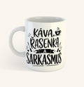 Keramický hrnek s textem Káva, řasenka a sarkasmus