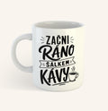 Keramický hrnek s textem Začni ráno šálkem kávy