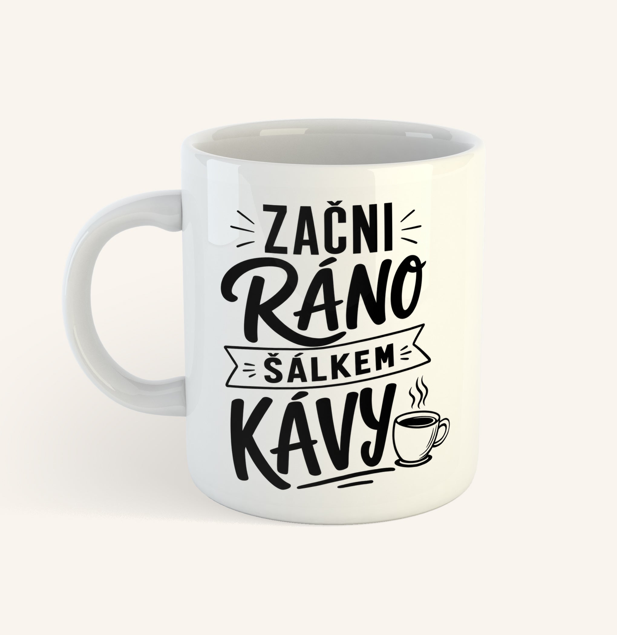 Keramický hrnek s textem Začni ráno šálkem kávy