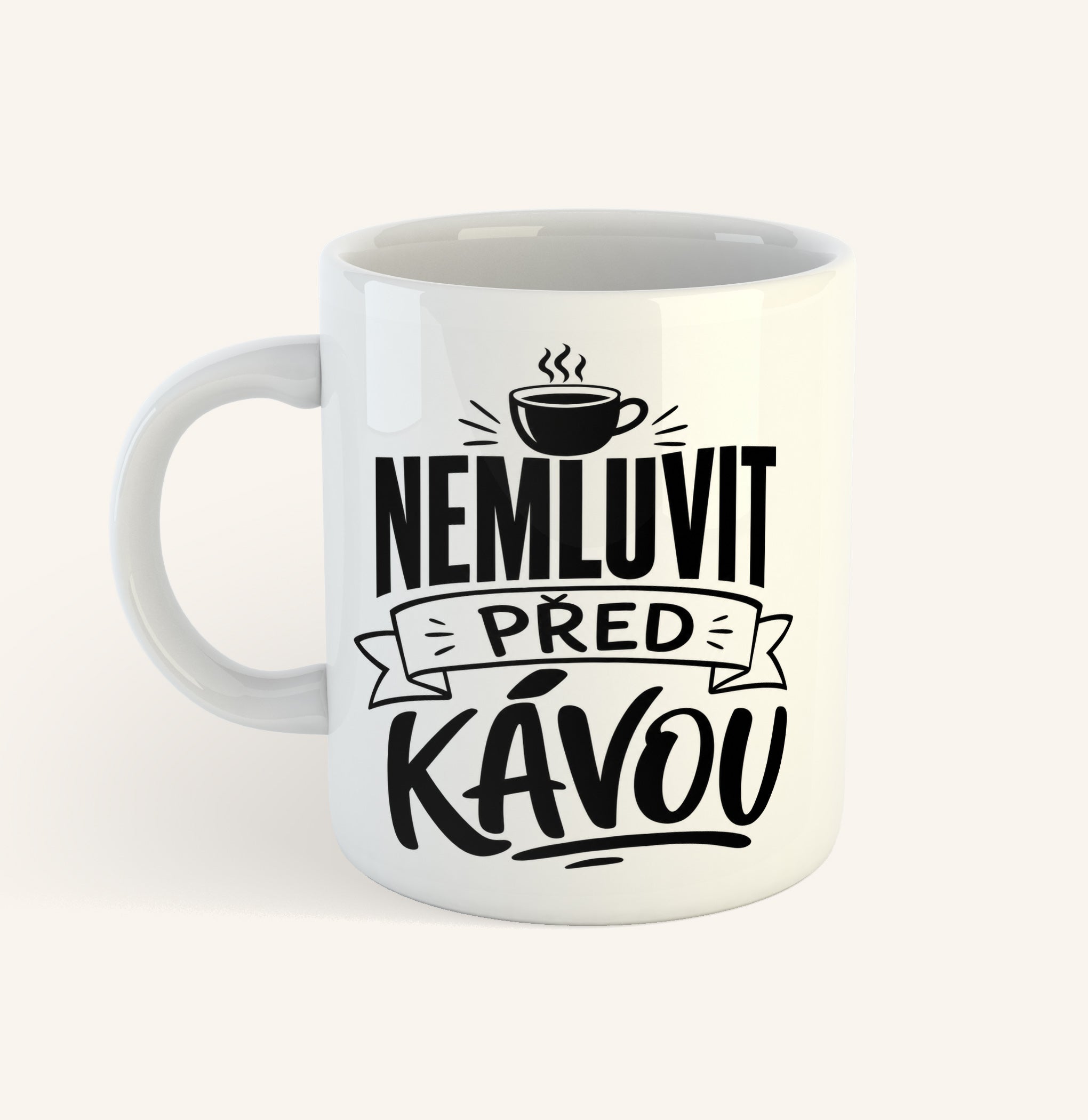 Keramický hrnek s textem Nemluvit před kávou