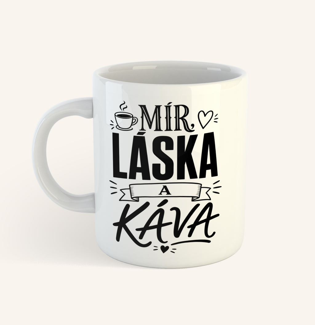 Keramický hrnek s textem Mír, láska a káva